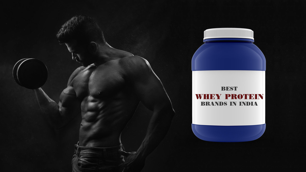 Best Whey Protein Brands In India